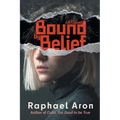 Bound by Belief - Paperback