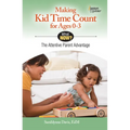 Making Kid Time Count for Ages 0-3: The Attentive Parent Advantage - Paperback