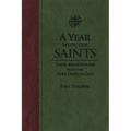 A Year with the Saints: Daily Meditations with the Holy Ones of God - Imitation Leather