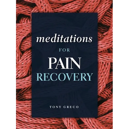 Meditations for Pain Recovery - Paperback