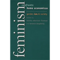 Feminism Confronts Homo Economicus: Gender, Law, and Society - Paperback