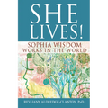 She Lives!: Sophia Wisdom Works in the World - Paperback
