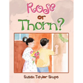 Rose or Thorn? - Paperback