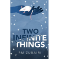 Two Infinite Things - Paperback