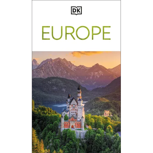 DK Europe: Must-See Sights. Culture & History. Detailed Maps & Tours. Covers France, Spain, Italy, Great Britain, & More - Paperback