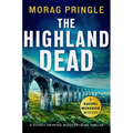 The Highland Dead: A Totally Gripping Scottish Crime Thriller - Paperback