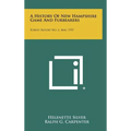 A History Of New Hampshire Game And Furbearers: Survey Report No. 6, May, 1957 - Hardcover