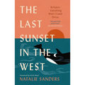 The Last Sunset in the West: Britain's Vanishing West Coast Orcas (Fully Revised and Updated Edition) - Mass Market Paperbound