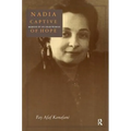Nadia, Captive of Hope: Memoir of an Arab Woman: Memoir of an Arab Woman - Paperback