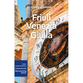 Lonely Planet Friuli Venezia Giulia: Plan the Trip of a Lifetime Detailed Itineraries & Maps Insider Tips Covers Trieste, Carso, Friuli Coast and More - Paperback