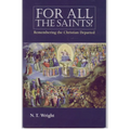 For All the Saints: Remembering the Christians Departed - Paperback