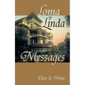 Loma Linda Messages - Paperback