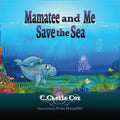 Mamatee and Me Save the Sea - Paperback