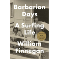 Barbarian Days: A Surfing Life - Hardcover
