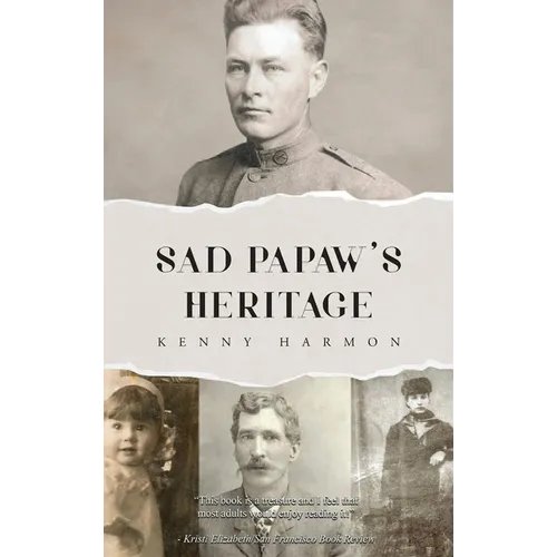 Sad Papaw's: Heritage - Hardcover