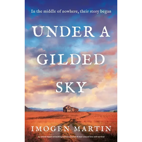 Under a Gilded Sky: An Utterly Heart-Wrenching Historical Novel of Star-Crossed Love and Survival - Paperback