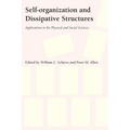 Self-Organization and Dissipative Structures: Applications in the Physical and Social Sciences - Paperback