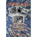 Johnny & Me: The Story of Two Alaskan Children Growing Up Wild - Paperback