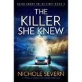 The Killer She Knew: A Totally Addictive Crime Thriller - Paperback