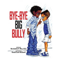 Bye-Bye Big Bully - Hardcover