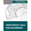 Draftsight 2022 For Beginners - Paperback