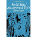 The Social Style/Management Style: Developing Productive Work Relationships - Paperback