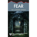 Fear: No Longer Afraid - Paperback