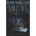 Other Words for Smoke - Hardcover