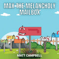 Max the Melancholy Mailbox - Paperback