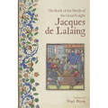 The Book of the Deeds of the Good Knight Jacques de Lalaing - Paperback