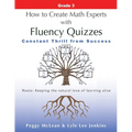 How to Create Math Experts with Fluency Quizzes Grade 3: Constant Thrill from Success - Paperback