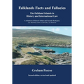 Falklands Facts and Fallacies: The Falkland Islands in History and International Law - Paperback