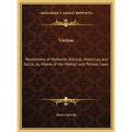Veritas: Revelations of Mysteries Biblical, Historical, and Social, by Means of the Median and Persian Laws - Hardcover