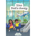 While Dad's Away - Paperback