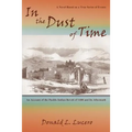 In the Dust of Time: A Novel Based on a True Series of Events: An Account of the Pueblo Indian Revolt of 1680 and Its Aftermath - Paperback