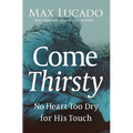 A Come Thirsty - Paperback