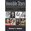 Invisible Stars: A Social History of Women in American Broadcasting - Paperback