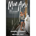 Mon Ami: The Last Voyage - Paperback