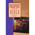 Passport to the Bible: An Explorer's Guide - Paperback