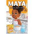 Maya Makes Pancakes - Hardcover