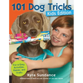 101 Dog Tricks, Kids Edition: Fun and Easy Activities, Games, and Crafts - Paperback
