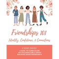 Friendships 101 Curriculum - Paperback