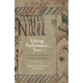 Editing, Performance, Texts: New Practices in Medieval and Early Modern English Drama - Paperback