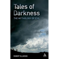 Tales of Darkness: The Mythology of Evil - Paperback