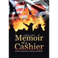Memoir of a Cashier: Korean Americans, Racism, and Riots - Hardcover