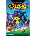 Las Perrerías de Mike 2: Mikecrack En Busca del Diamantito Perdido / Mike's Shenanigans 2: Mikecrack in Search of the Lost Diamond - Paperback