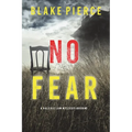 No Fear (A Valerie Law FBI Suspense Thriller-Book 3) - Paperback