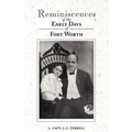 Reminiscences of the Early Days in Fort Worth - Paperback