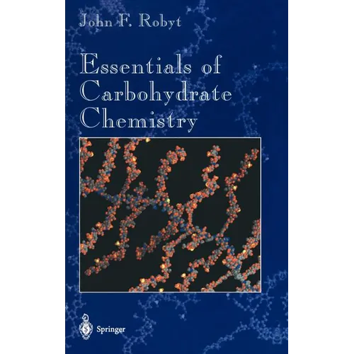 Essentials of Carbohydrate Chemistry - Hardcover