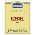 Thru the Bible Vol. 25: The Prophets (Ezekiel): 25 - Paperback